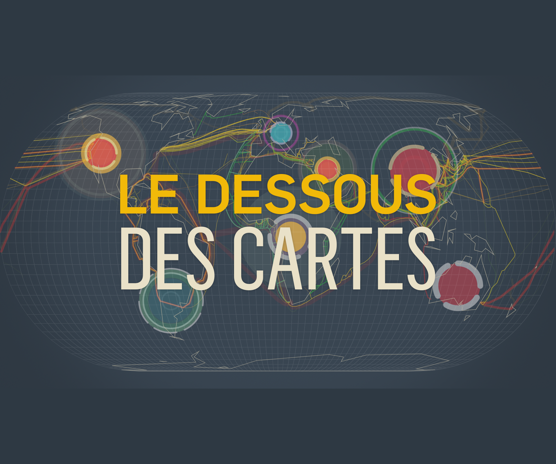 Le Dessous des Cartes