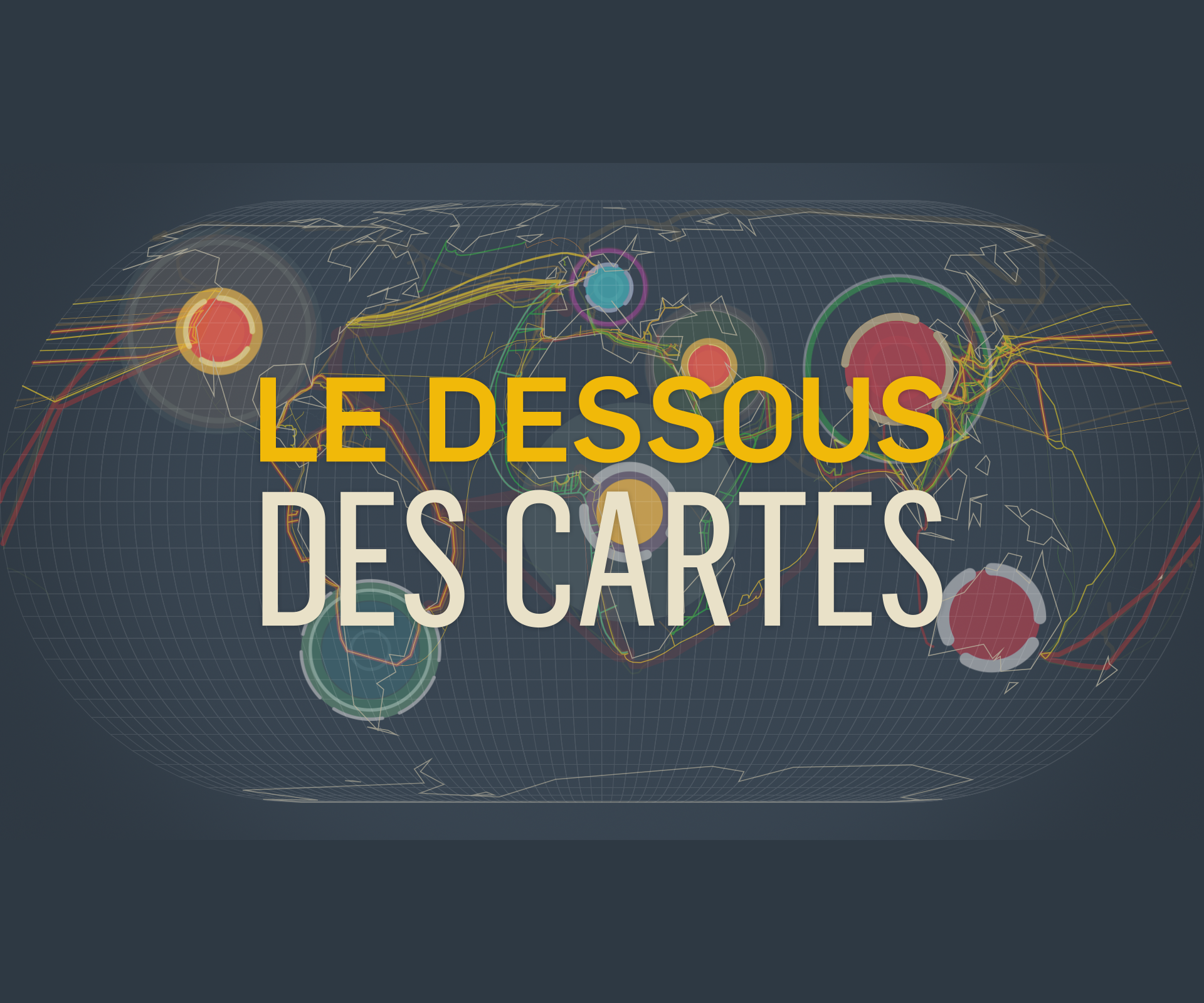 les dessous de carte