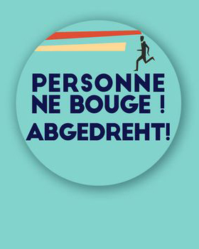 Personne ne bouge !