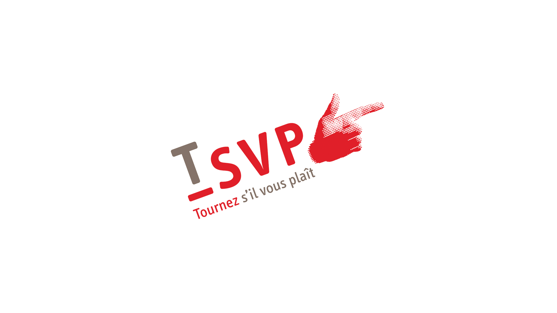 Tournez SVP